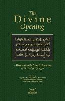 The Divine Opening: A Handbook on the Rules & Etiquette's of the Tariqa Tijaniyya