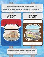 Annie Mouse's Route 66 Adventures: Two Volume Photo Journal Collection