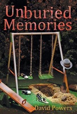 Unburied Memories - David C Powers - cover