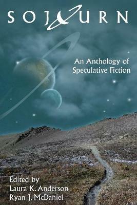 Sojourn: An Anthology of Speculative Fiction - cover