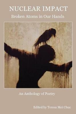 Nuclear Impact: Broken Atoms in Our Hands - cover