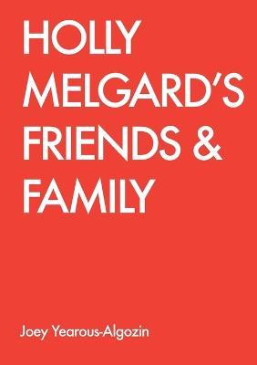 Holly Melgard's Friends & Family - Joey Yearous-Algozin - cover