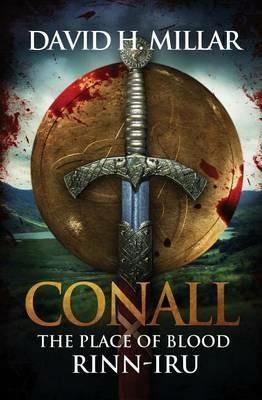 Conall: The Place of Blood - Rinn-Iru - David H Millar - cover