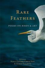 Rare Feather: Poems of Birds and Art