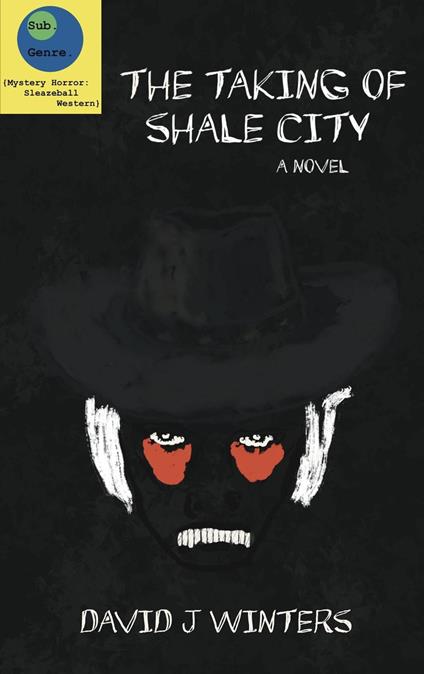 The Taking of Shale City