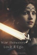War Between Love & Ego