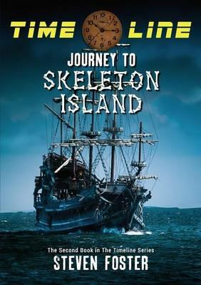 Timeline: Journey to Skeleton Island - Steven N Foster - cover