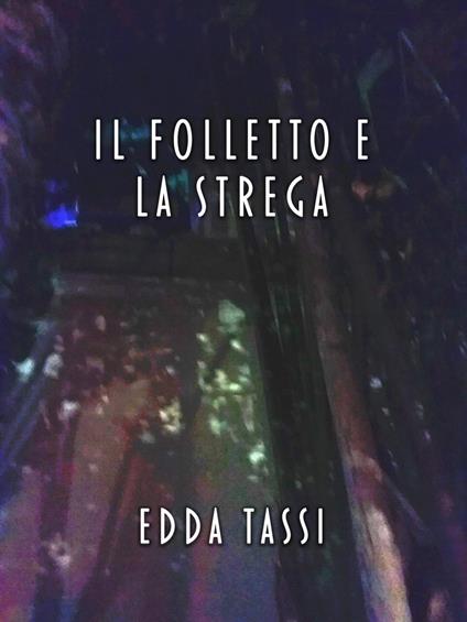 Il Folletto e la Strega - Edda Tassi - ebook