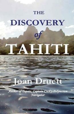 The Discovery of Tahiti - Joan Druett - cover