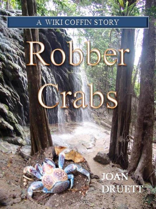 Robber Crabs, A Wiki Coffin Mystery Story