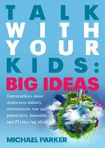 Talk With Your kids: Big Ideas