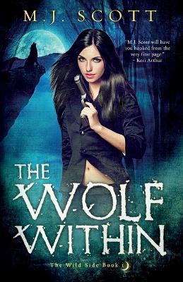 The Wolf Within - M J Scott - cover