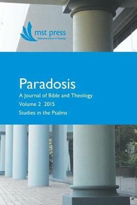 Paradosis Vol. 2: Studies in the Psalms - Edward James Woods,John W Olley,Katy Smith - cover