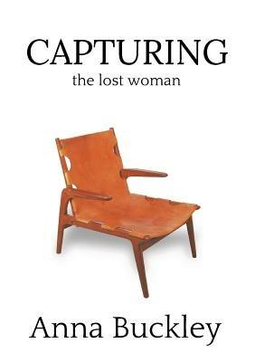 Capturing the Lost Woman: Book 2 - Anna Buckley - cover