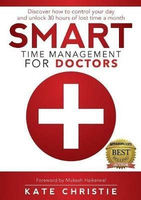 Smart Time Management for Doctors - Kate Christie - cover