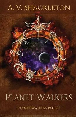 Planet Walkers: Planet Walkers Book 1 - A V Shackleton - cover