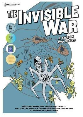 The Invisible War: A Tale on Two Scales - Ailsa Wild - cover