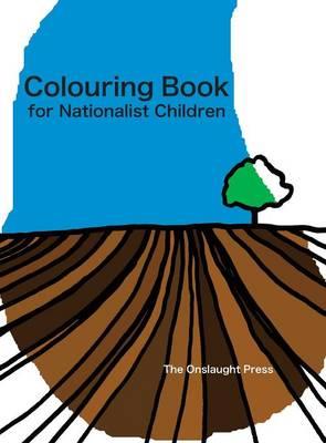 Colouring Book for Nationalist Children - Mathew D. Staunton - cover