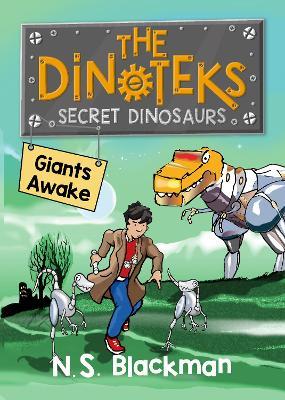 The Secret Dinosaurs: Giants Awake! - N. S. Blackman - cover