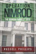 Operation Nimrod (Large Print): The Iranian Embassy Siege