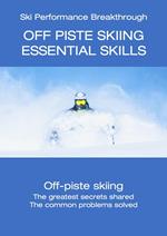 Off Piste Skiing - Essential Skills