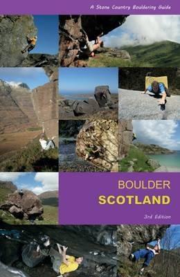 Boulder Scotland: A Stone Country Bouldering Guide - John Watson - cover