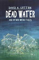 Dead Water and Other Weird Tales