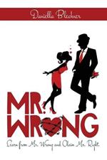 Mr. Wrong: Learn from Mr. Wrong and Claim Mr. Right