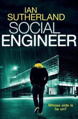Social Engineer: A Deep Web Thriller - Ian Sutherland - cover