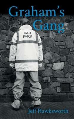 Graham's Gang: Graham's Chronicles II - Jeff Hawksworth - cover