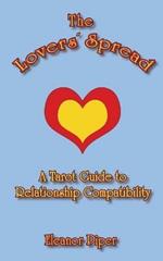 The Lovers' Spread: A Tarot Guide to Relationship Compatibility