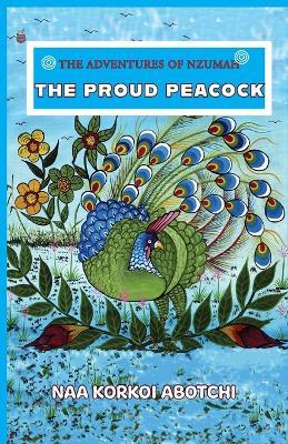 The Proud Peacock - Naa Korkoi Abotchi - cover
