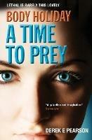 Body Holiday - A Time to Prey - Derek E. Pearson - cover
