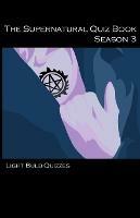The Supernatural Quiz Book: 500 Questions and Answers on Supernatural - Light Bulb Quizzes - cover