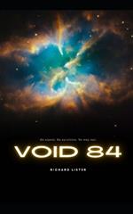 Void 84: No signal. No survivors. No way out.