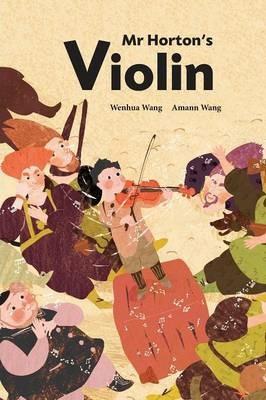 Mr Horton's Violin - Wenhua Wang - cover