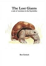 The Lost Giants: a tale of tortoises in the Seychelles