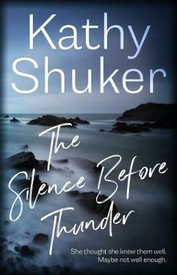 The Silence Before Thunder - Kathy Shuker - cover