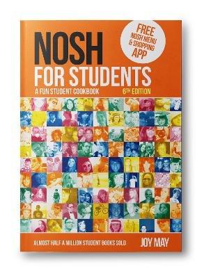 NOSH NOSH for Students: A Fun Student Cookbook - Photo with Every Recipe - Joy May - cover