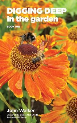 Digging Deep in the Garden - John Walker - cover