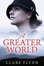 A Greater World: A Woman's Journey