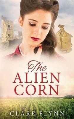 The Alien Corn - Clare Flynn - cover