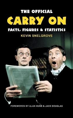 Official Carry On: Facts, Figures and Statistics - Keith Snelgrove - cover