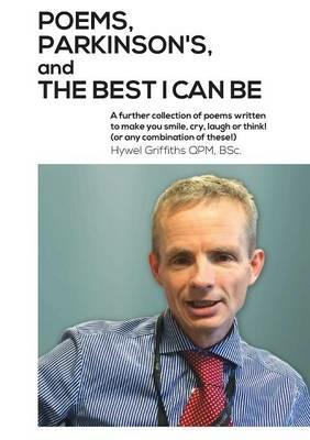 Poems, Parkinson's and Being the Best I Can be - Hywel Griffiths - cover