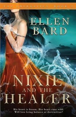 Nixie and the Healer - Ellen Bard - cover