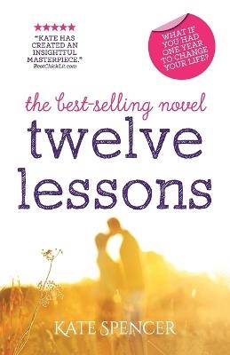 Twelve Lessons - Kate Spencer - cover