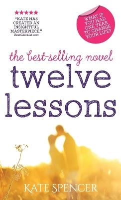 Twelve Lessons - Kate Spencer - cover