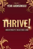 Thrive Volume 2: Kingdom Precepts for Maximised Living - Yemi Akinsiwaju - cover
