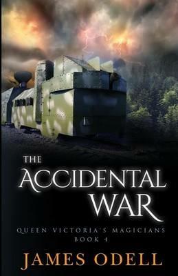 The Accidental War - James Odell - cover