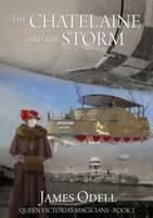 Libro in inglese The Chatelaine and the Storm  - James Odell